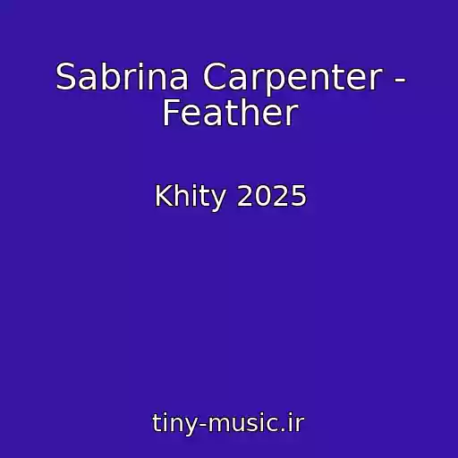 کاور آهنگ Sabrina Carpenter - Feather از Khity 2025