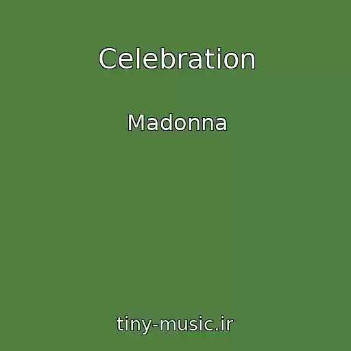 کاور آهنگ Celebration از Madonna