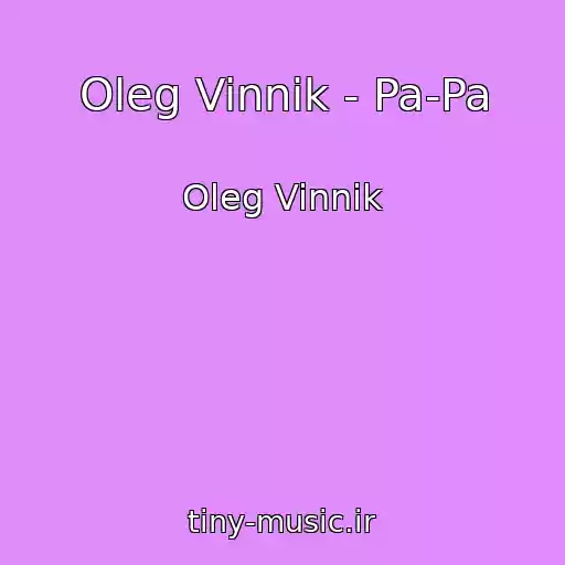 کاور آهنگ Oleg Vinnik - Pa-Pa از Oleg Vinnik