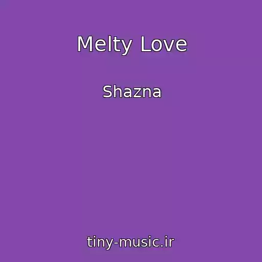 کاور آهنگ Melty Love از Shazna