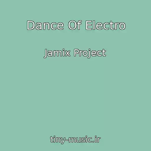 کاور آهنگ Dance Of Electro از Jamix Project