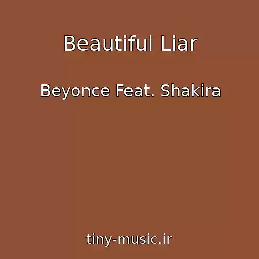 کاور آهنگ Beautiful Liar از Beyonce Feat. Shakira