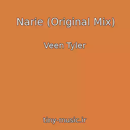 کاور آهنگ Narie (Original Mix) از Veen Tyler
