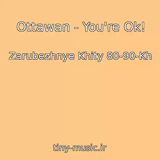 کاور آهنگ Ottawan - You're Ok! از Zarubezhnye Khity 80-90-Kh