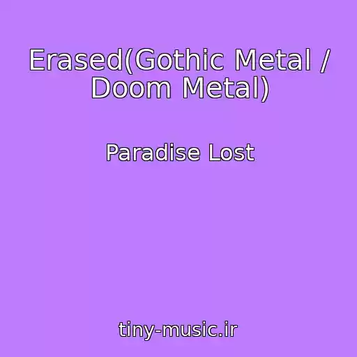 کاور آهنگ Erased(Gothic Metal / Doom Metal) از Paradise Lost