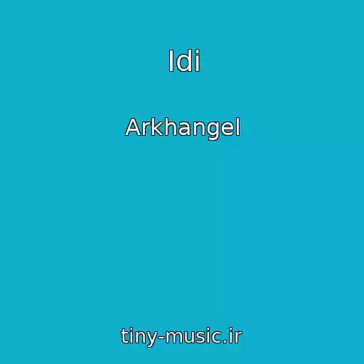 کاور آهنگ Idi از Arkhangel