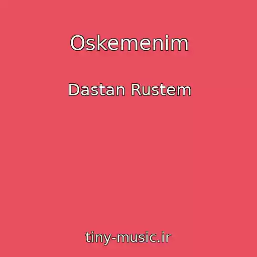 کاور آهنگ Oskemenim از Dastan Rustem