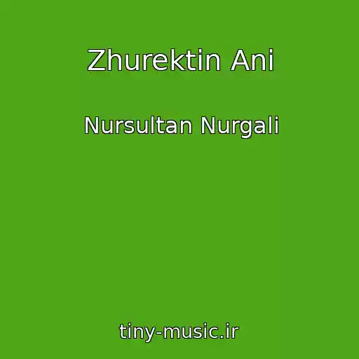 کاور آهنگ Zhurektin Ani از Nursultan Nurgali
