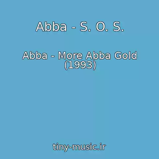 کاور آهنگ Abba - S. O. S. از Abba - More Abba Gold (1993)