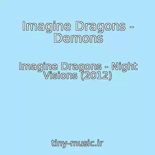 کاور آهنگ Imagine Dragons - Demons از Imagine Dragons - Night Visions (2012)