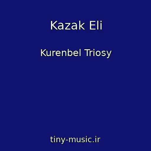 کاور آهنگ Kazak Eli از Kurenbel Triosy