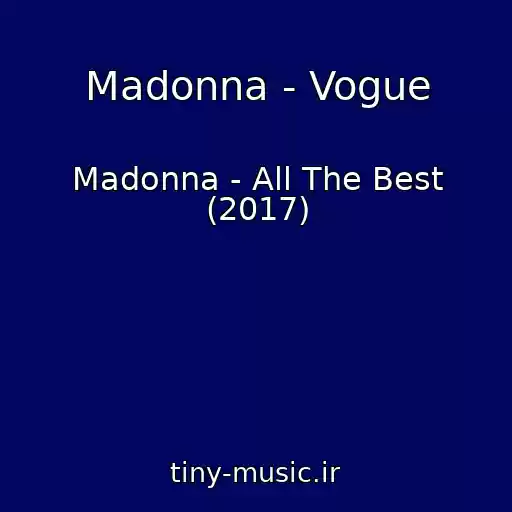 کاور آهنگ Madonna - Vogue از Madonna - All The Best (2017)
