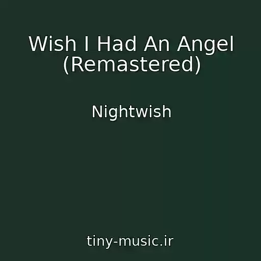 کاور آهنگ Wish I Had An Angel (Remastered) از Nightwish