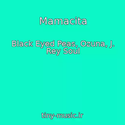 کاور آهنگ Mamacita از Black Eyed Peas, Ozuna, J. Rey Soul