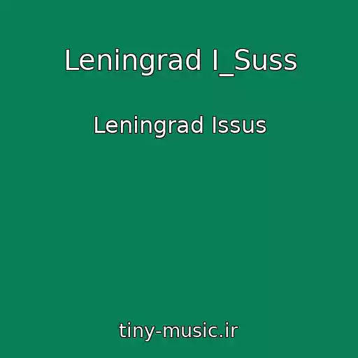 کاور آهنگ Leningrad I_Suss از Leningrad Issus