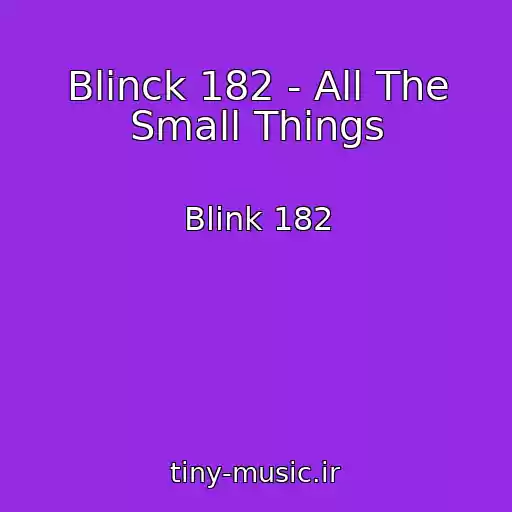 کاور آهنگ Blinck 182 - All The Small Things از Blink 182