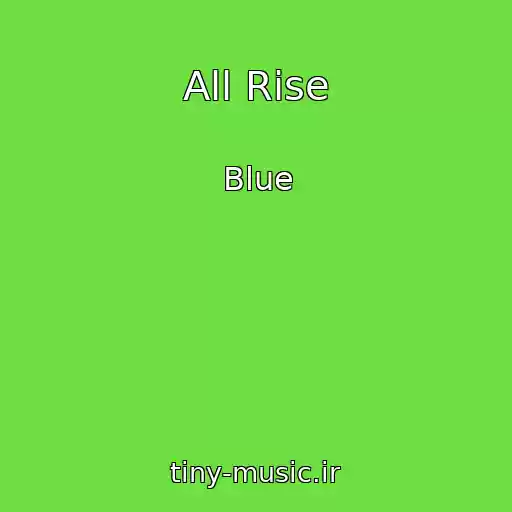 کاور آهنگ All Rise از Blue