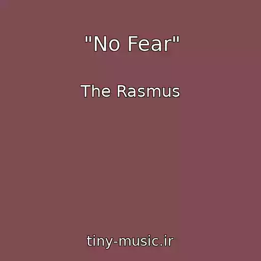 کاور آهنگ "No Fear" از The Rasmus