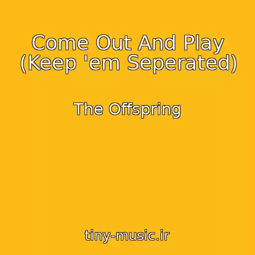 کاور آهنگ Come Out And Play (Keep 'em Seperated) از The Offspring