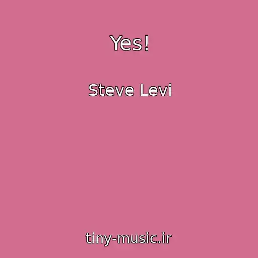 کاور آهنگ Yes! از Steve Levi