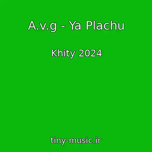 کاور آهنگ A.v.g - Ya Plachu از Khity 2024