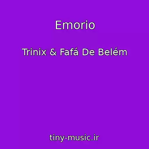 کاور آهنگ Emorio از Trinix & Fafá De Belém