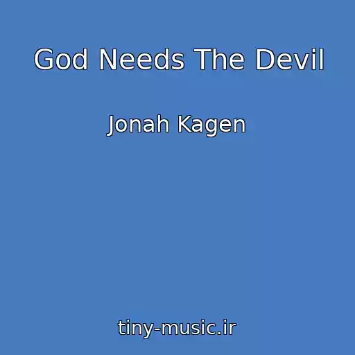 کاور آهنگ God Needs The Devil از Jonah Kagen