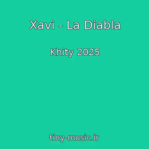 کاور آهنگ Xavi - La Diabla از Khity 2025