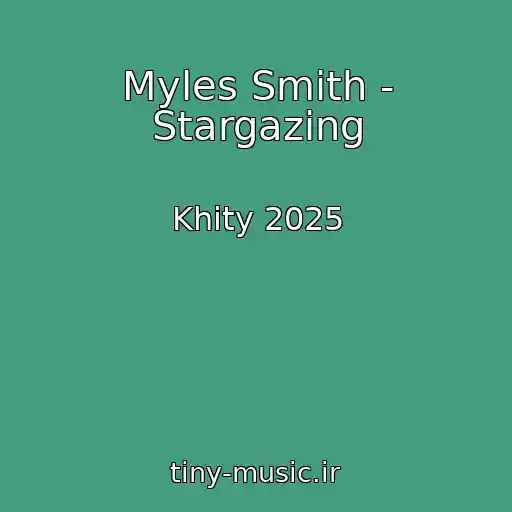 کاور آهنگ Myles Smith - Stargazing از Khity 2025