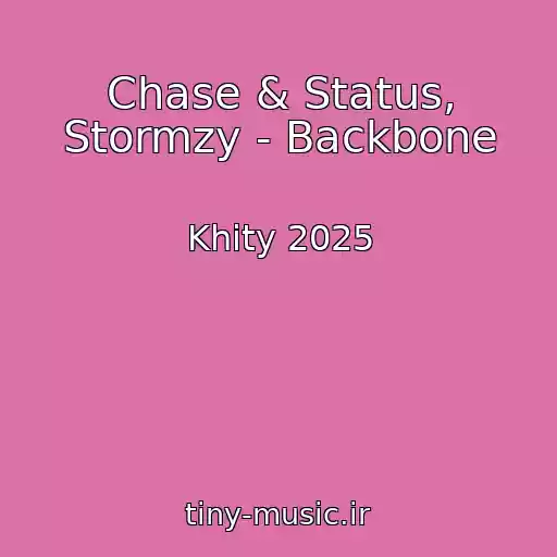 کاور آهنگ Chase & Status, Stormzy - Backbone از Khity 2025