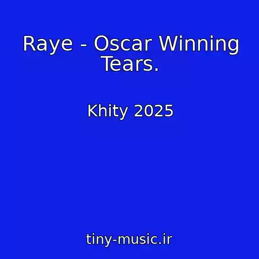 کاور آهنگ Raye - Oscar Winning Tears. از Khity 2025