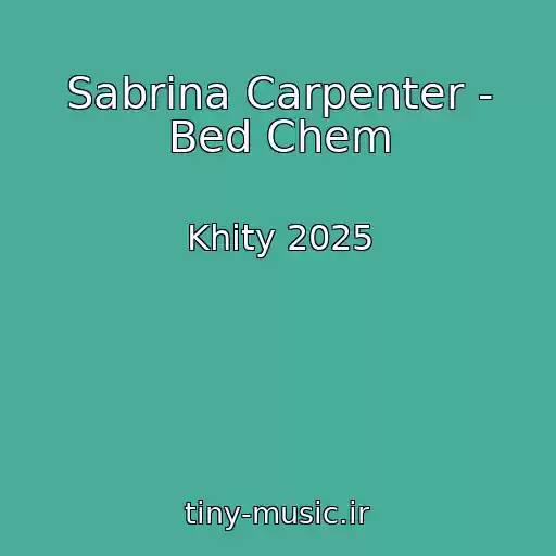 کاور آهنگ Sabrina Carpenter - Bed Chem از Khity 2025
