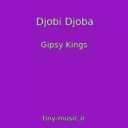 کاور آهنگ Djobi Djoba از Gipsy Kings