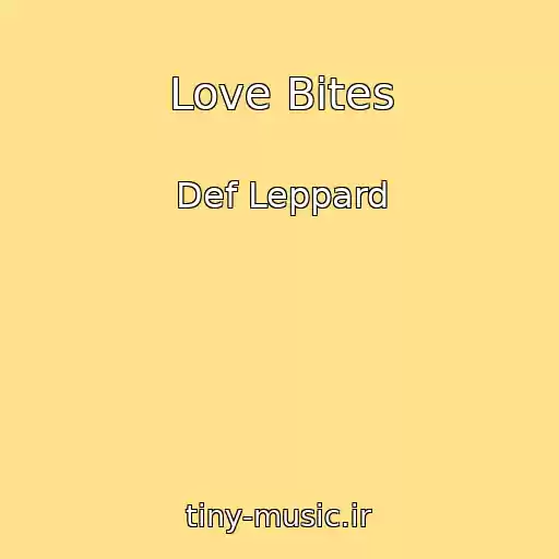 کاور آهنگ Love Bites از Def Leppard