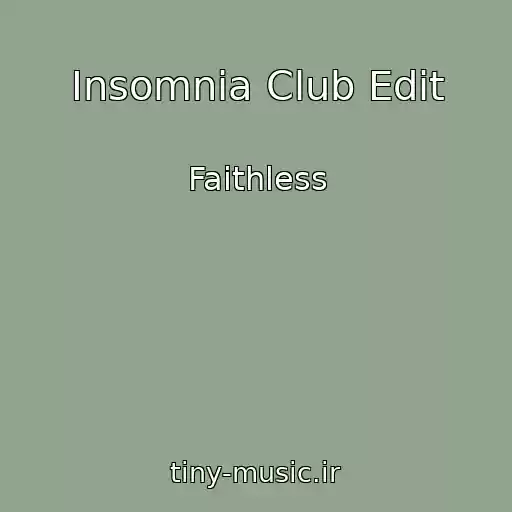 کاور آهنگ Insomnia Club Edit از Faithless