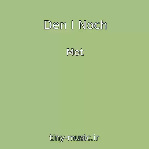 کاور آهنگ Den I Noch از Mot