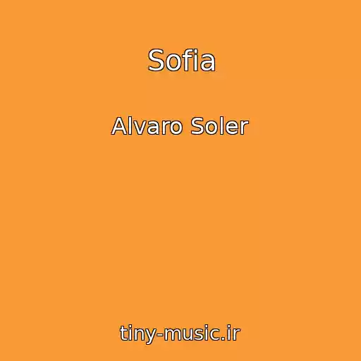کاور آهنگ Sofia از Alvaro Soler