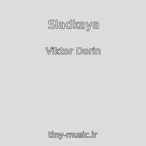 کاور آهنگ Sladkaya از Viktor Dorin