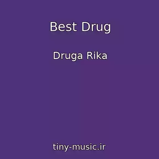 کاور آهنگ Best Drug از Druga Rіka