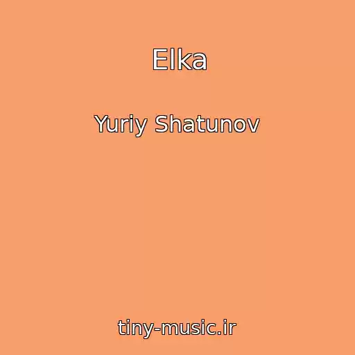 کاور آهنگ Elka از Yuriy Shatunov