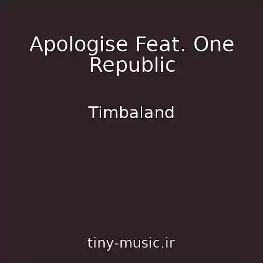 کاور آهنگ Apologise Feat. One Republic از Timbaland