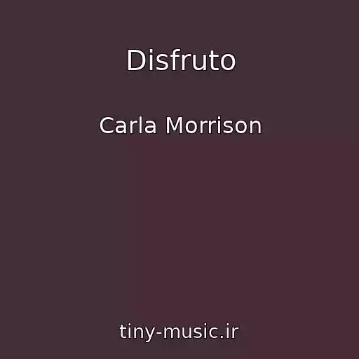 کاور آهنگ Disfruto از Carla Morrison