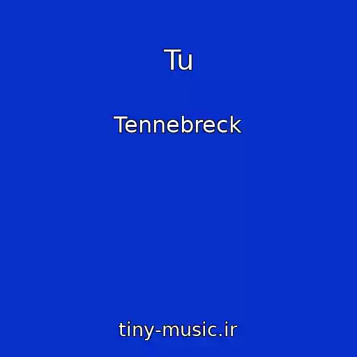 کاور آهنگ Tu از Tennebreck
