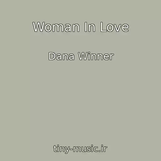 کاور آهنگ Woman In Love از Dana Winner