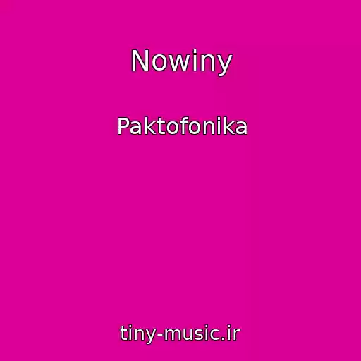 کاور آهنگ Nowiny از Paktofonika