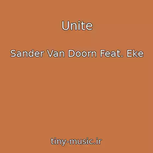 کاور آهنگ Unite از Sander Van Doorn Feat. Eke
