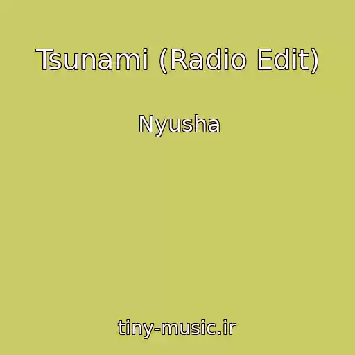 کاور آهنگ Tsunami (Radio Edit) از Nyusha