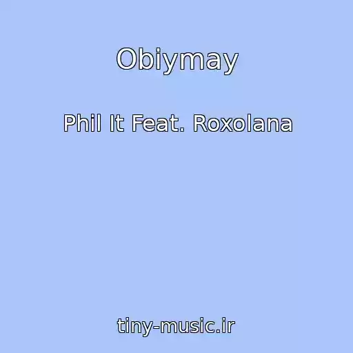 کاور آهنگ Obіymay از Phil It Feat. Roxolana