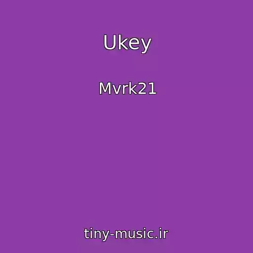 کاور آهنگ Ukey از Mvrk21