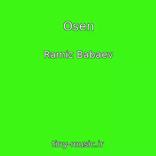 کاور آهنگ Osen از Ramiz Babaev